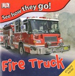 DK See How They Go - Fire Truck DK See How They Go - Fire Truck