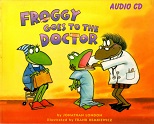 Froggy Goes to the Doctor by Jonathan London Audio CD