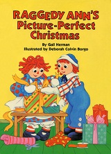 Raggedy Anns Picture-Perfect Christmas by Gail Herman