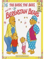The Birds the Bees and the Berenstain Bears