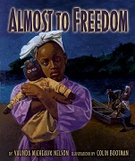 Almost to Freedom by Vaunda Micheaux Nelson