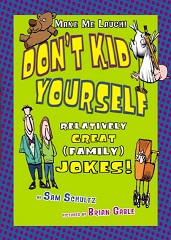 Dont Kid Yourself Relatively Great (Family) Jokes - Make Me Laugh Dont Kid Yourself Relatively Great (Family) Jokes - Make Me Laugh