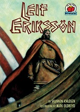 Leif Eriksson by Shannon Knudsen - On My Own Biography Leif Eriksson by Shannon Knudsen - On My Own Biography