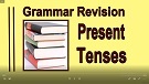 English Grammar Tenses with Fun Video 8 - Grammar Revision Present Tenses English Grammar Tenses with Fun Video 8 - Grammar Revision Present Tenses