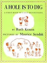 A Hole is to Dig by Ruth Krauss