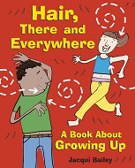 Hair There and Everywhere A Book About Growing Up