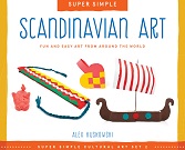 Scandinavian Art Fun and Easy Art from Around the World