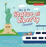 Why Is the Statue of Liberty Green  - Cloverleaf Books Our American Symbols