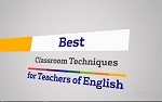 60 Tips- Best Classroom Techniques for Teachers of English