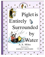 Piglet is Entirely Surrounded by Water - A Pooh and Piglet Book 4
