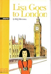 Lisa goes to London MM Graded Readers Starter Lisa goes to London MM Graded Readers Starter