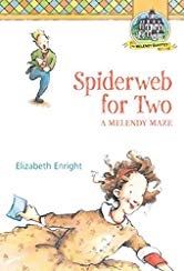 Melendy Quartet Book 4 - Spiderweb for Two A Melendy Maze by Elizabeth Enright