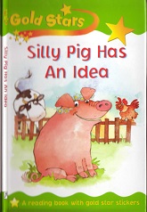 Silly Pig Has An Idea - Gold Stars