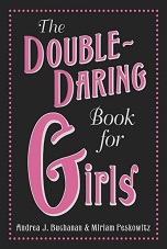 The Double Daring Book for Girls