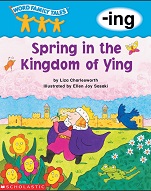 Word Family Tales Spring In The Kingdom Of Ying (-ing)