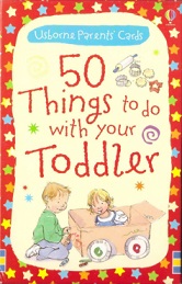 50 Things to Do with Your Toddler - Usborne Parents Cards