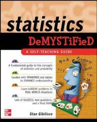 Statistics Demystified by Stan Gibilisco A Self Teaching Guide - Demystified Series