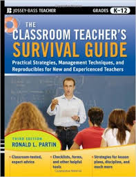 The Classroom Teachers Survival Guide - Jossey Bass Teachers Grade K-12