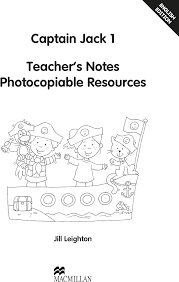 Captain Jack 1 Teacher Notes Photocopiable Captain Jack 1 Teacher Notes Photocopiable