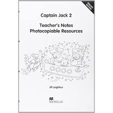 Captain Jack 2 Teacher Notes Photocopiable Captain Jack 2 Teacher Notes Photocopiable