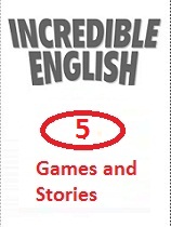 Incredible English 5 Games and Stories