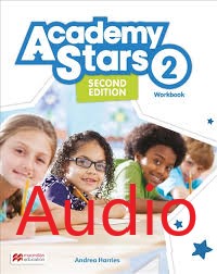 Academy Stars 2nd Edition 2 Workbook Audio Academy Stars 2nd Edition 2 Workbook Audio