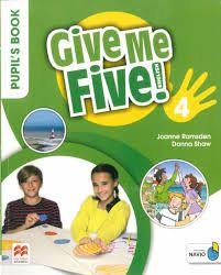 Give Me Five 4 Pupils Book Give Me Five 4 Pupils Book