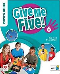 Give Me Five 6 Pupils Book Give Me Five 6 Pupils Book