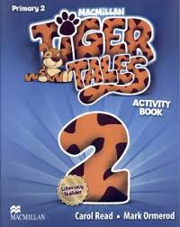 Tiger Tales 2 Activity Book Tiger Tales 2 Activity Book