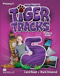 Tiger Tracks 5 Pupils Book Tiger Tracks 5 Pupils Book