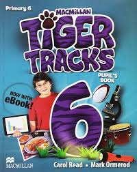 Tiger Tracks 6 Pupils Book