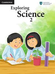 Exploring Science 2 Student Book (National Institute of Education) Exploring Science 2 Student Book (National Institute of Education)