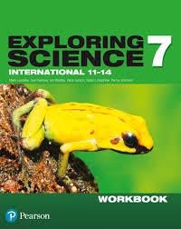 Exploring Science International 11-14 Year 7 Workbook Exploring Science International 11-14 Year 7 Workbook