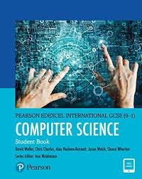 Edexcel International GCSE 9-1 Computer Science Student Book Edexcel International GCSE 9-1 Computer Science Student Book