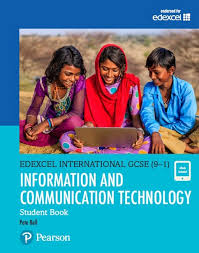 Edexcel International GCSE 9-1 Information And Communication Technology Student Book Edexcel International GCSE 9-1 Information And Communication Technology Student Book