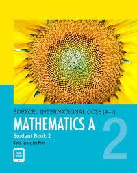 Edexcel International GCSE 9-1 Mathematics A Student Book 2 Edexcel International GCSE 9-1 Mathematics A Student Book 2