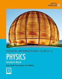 Edexcel International GCSE 9-1 Physics Student Book Edexcel International GCSE 9-1 Physics Student Book