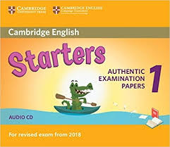 Cambridge English Starters 1 Authentic Examination Papers Audio CDs Cambridge English Starters 1 Authentic Examination Papers Audio CDs