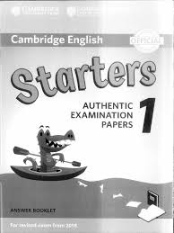 Cambridge English Starters 1 Authentic Examination Papers Answer Booklet Cambridge English Starters 1 Authentic Examination Papers Answer Booklet