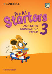 Cambridge English Starters 3 Authentic Examination Papers Student Book