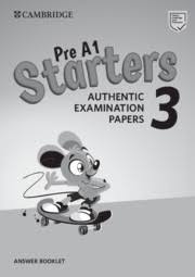 Cambridge English Starters 3 Authentic Examination Papers Answer Booklet