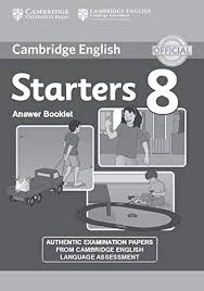 Cambridge English Starters 8 Authentic Examination Papers Answer Booklet
