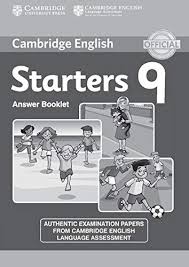 Cambridge English Starters 9 Authentic Examination Papers Answer Booklet