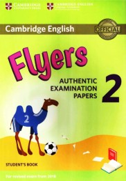 Cambridge English Flyers 2 Authentic Examination Papers Student Book