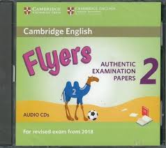 Cambridge English Flyers 2 Authentic Examination Papers Audio CDs