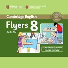Cambridge English Flyers 8 Authentic Examination Papers Audio CDs