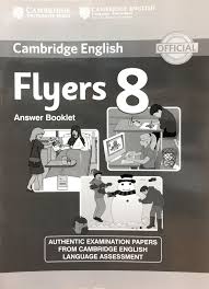 Cambridge English Flyers 8 Authentic Examination Papers Answer Booklet