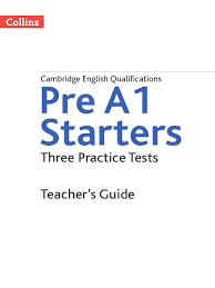 Cambridge English Qualifications Pre A1 Starters Three Practice Tests 2018 Teachers Guide