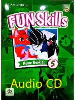 Cambridge Fun Skills 5 Home Booklet Audio Cambridge Fun Skills 5 Home Booklet Audio