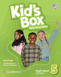 Kids Box New Generation 5 Pupils Book Kids Box New Generation 5 Pupils Book
